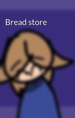 Bread store 