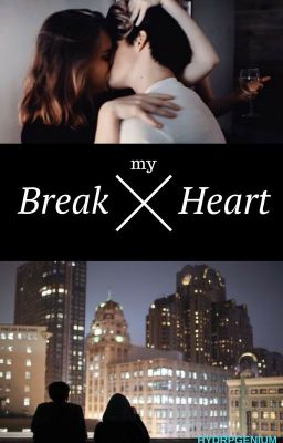 Break my Heart