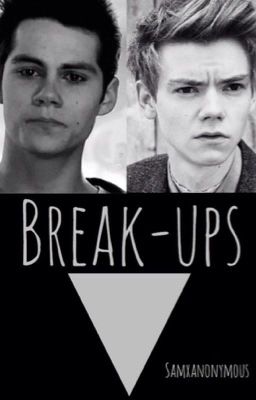 Break-Ups (Newtmas Short Story) (COMPLETED)