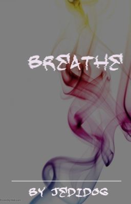 Breathe