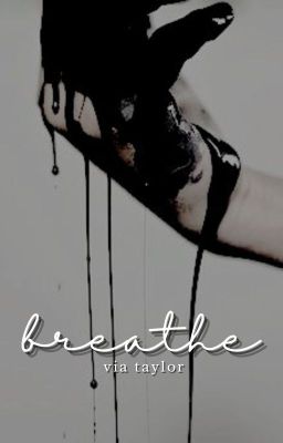 BREATHE, a novel [ NOT BEING UPDATED! ]