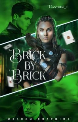 BRICK BY BRICK; Kaz Brekker