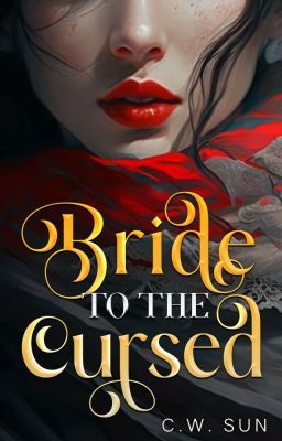 Bride to the Cursed: a Snow White retelling