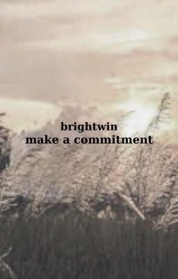 brightwin - make a commitment