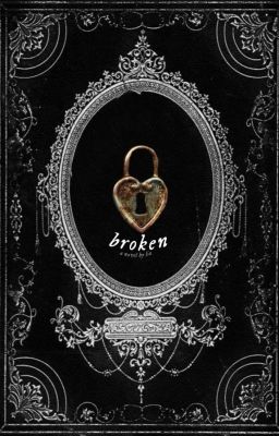 Broken