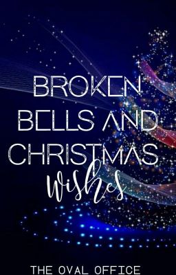 Broken Bells and Christmas Wishes 