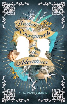 Broken Engagements and Other Adventures