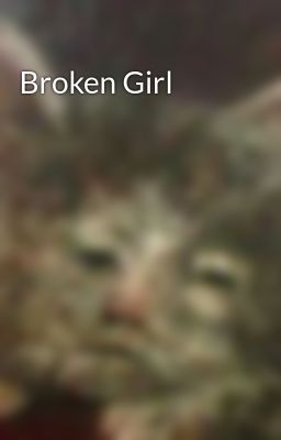 Broken Girl