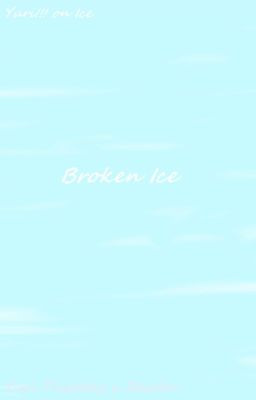 Broken Ice