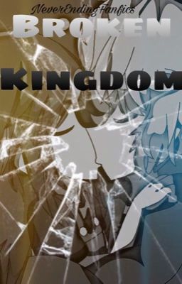 Broken Kingdom