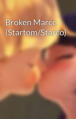 Broken Marco (Startom/Starco)