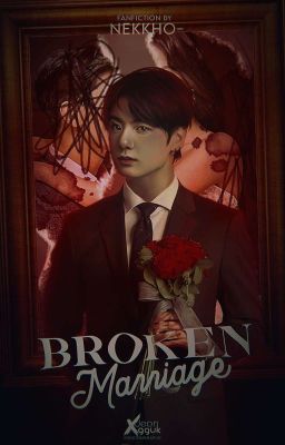 Broken Marriage [ft JJK]