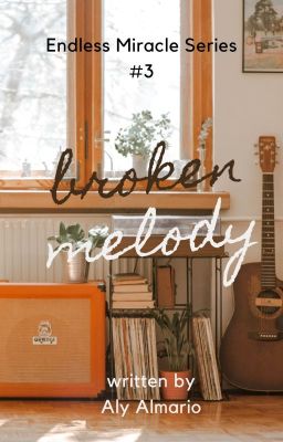 Broken Melody (EndMira: Ayen)