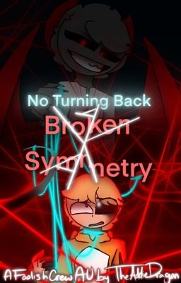 Broken Symmetry (NTB Book 2) (A Socksfor1 AU)