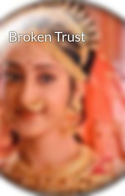 Broken Trust 