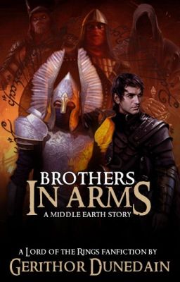 Brothers In Arms: A Middle Earth Story