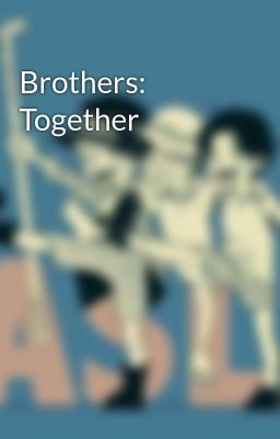 Brothers: Together