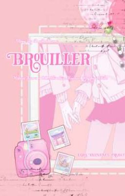 Brouiller ༄✿ Hakaze Kaoru . Kagehira Mika ࿐