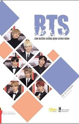 BTS - CON ĐƯỜNG KHẲNG ĐỊNH CHÍNH MÌNH