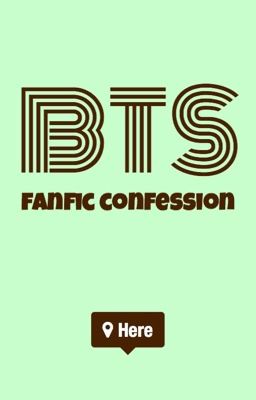 BTS Fanfic Confession
