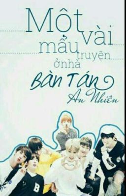 [BTS][Hài]Một vài mẩu truyện nhỏ ở nhà Bàn Tán