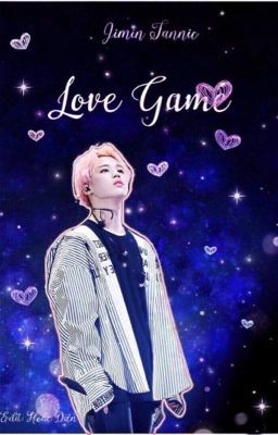 [BTS] Love Game [Hoàn] Editing