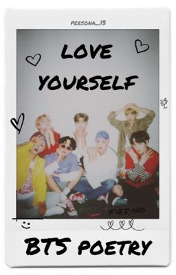 BTS poetry - Love Yourself