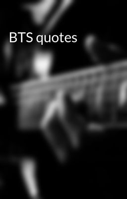 BTS quotes