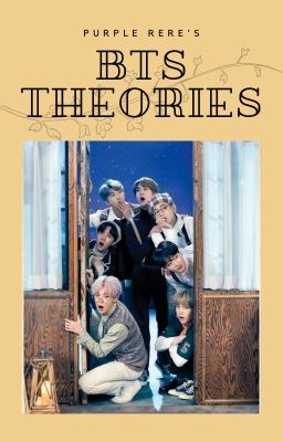 BTS Theories