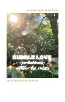 bubble love - perthchimon