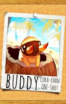 Buddy | Pokémon One-Shot