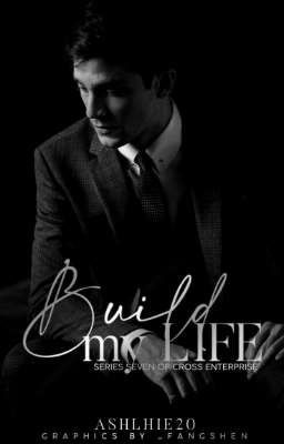 Build My Life (Cross Enterprise Book 7) | SOON