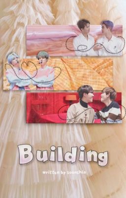 « Building » [𝕆𝕄𝔼𝔾𝔸𝕍𝔼ℝ𝕊𝔼] NamJin • YoonMin • HopeV