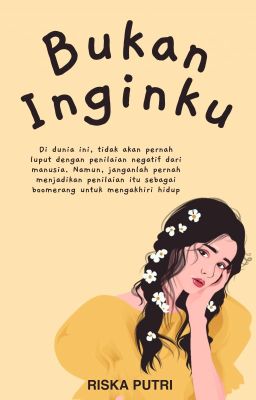 Bukan Inginku