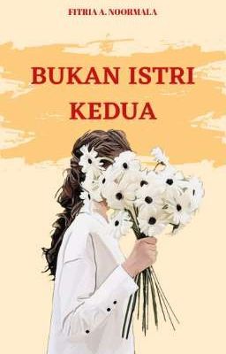 Bukan Istri Kedua