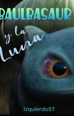 Bulbasaur y la Luna