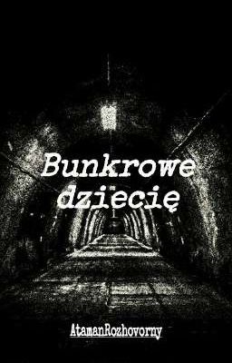 Bunkrowe dziecię