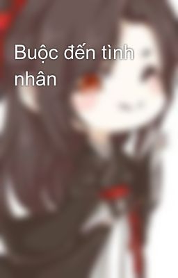 Buộc đến tình nhân