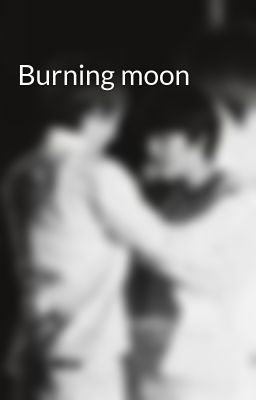Burning moon