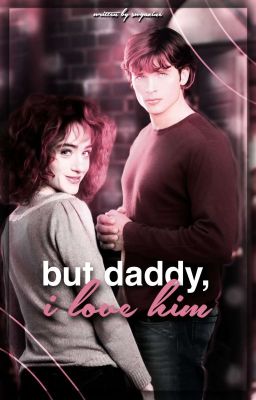 BUT DADDY I LOVE HIM ─ NANCY WHEELER.