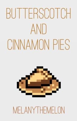 Butterscotch And Cinnamon Pies (One-Shots de Undertale)