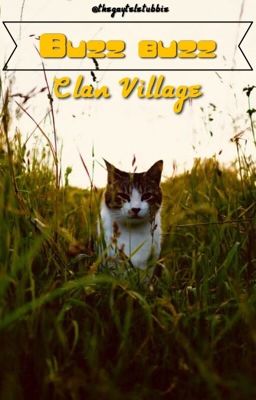 Buzz Buzz; Clan Village [open]