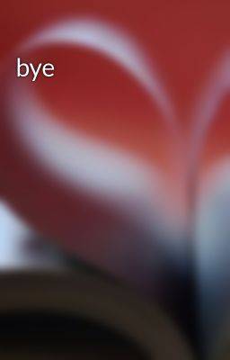 bye