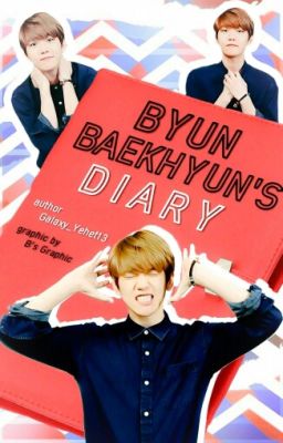 Byun Baekhyun's Diary | Special Story [COMPLETED]