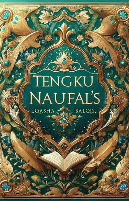 [C] Tengku Naufal's Babygirl