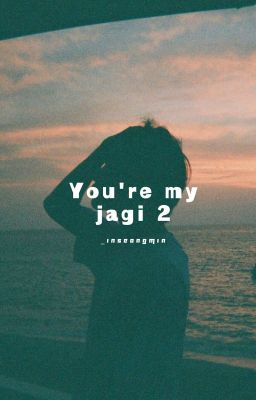 [C] You're My Jagi 2 || Jeon Jungkook x Reader