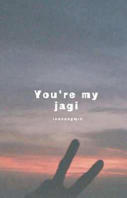 [C] You're My Jagi || Jeon Jungkook x Reader