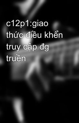 c12p1:giao thức điều khển truy cập đg truền