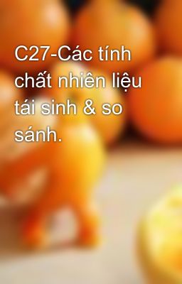 C27-Các tính chất nhiên liệu tái sinh & so sánh.