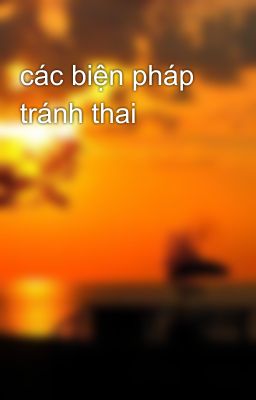 các biện pháp tránh thai